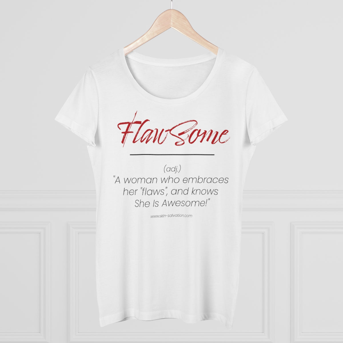 Skin Salvation "Flawsome" Scooped Neck T-shirt